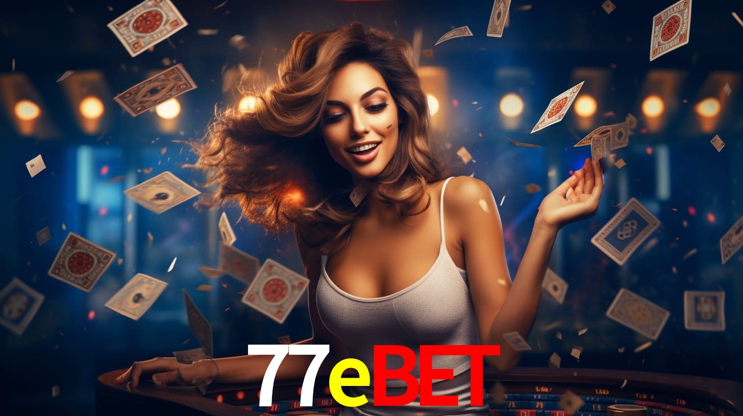 77ebet: Jogos de Caça-Níqueis-Altas Recompensas, Roleta-Velocidade, Blackjack-Desafios Máximos